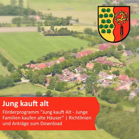 Förderprogramm "Jung kauft Alt - Junge Familien kaufen alte Häuser" - Richtlinien & Anträge